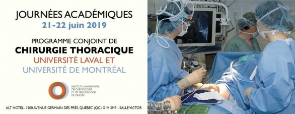 Journées Académiques du programme conjoint de chirurgie thoracique des Université Laval et Université de Montréal